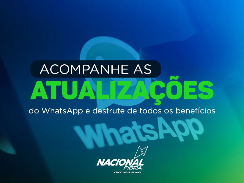 Acompanhe as atualizações do WhatsApp e desfrute de todos os benefícios! 